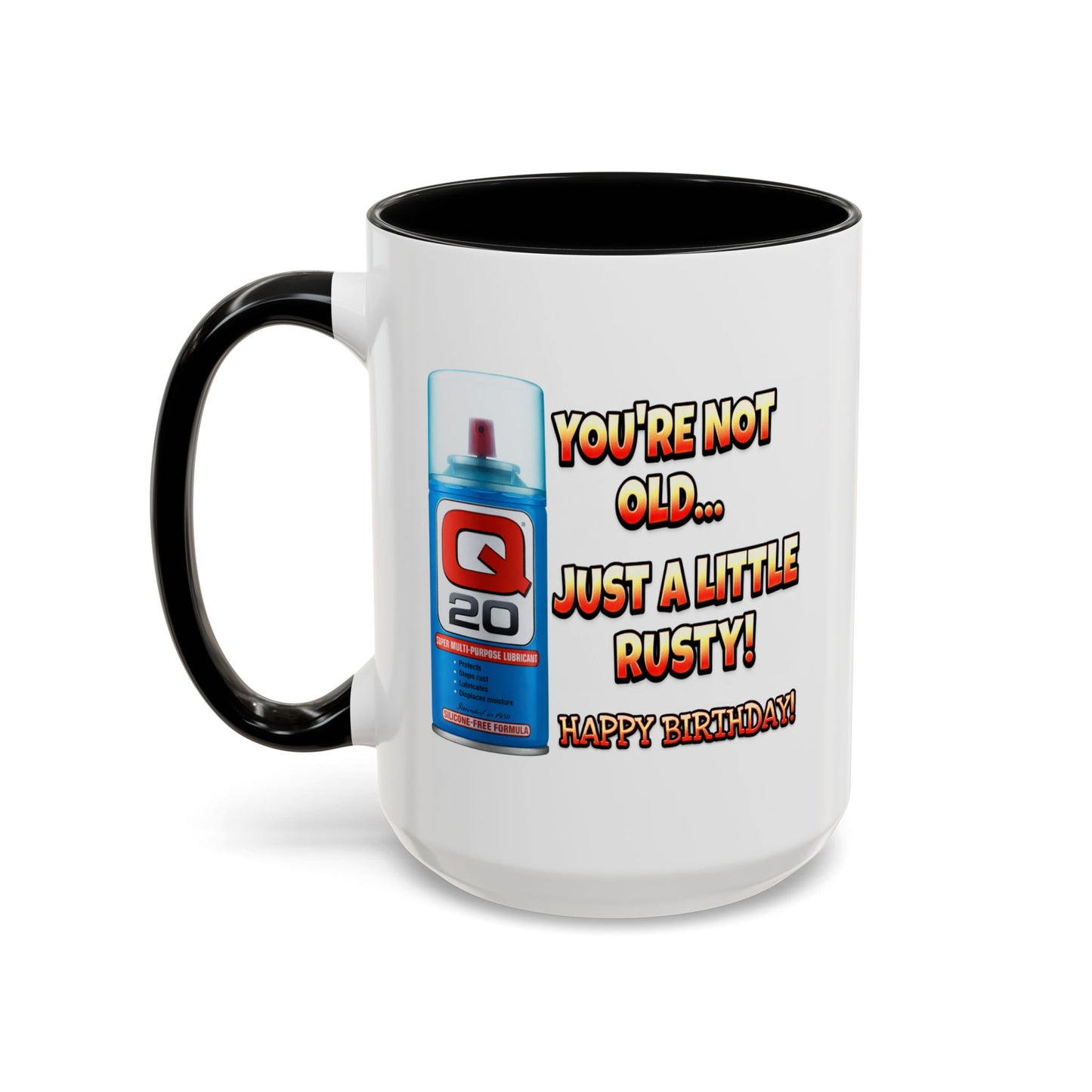 Birthday Mug - You're Not Old