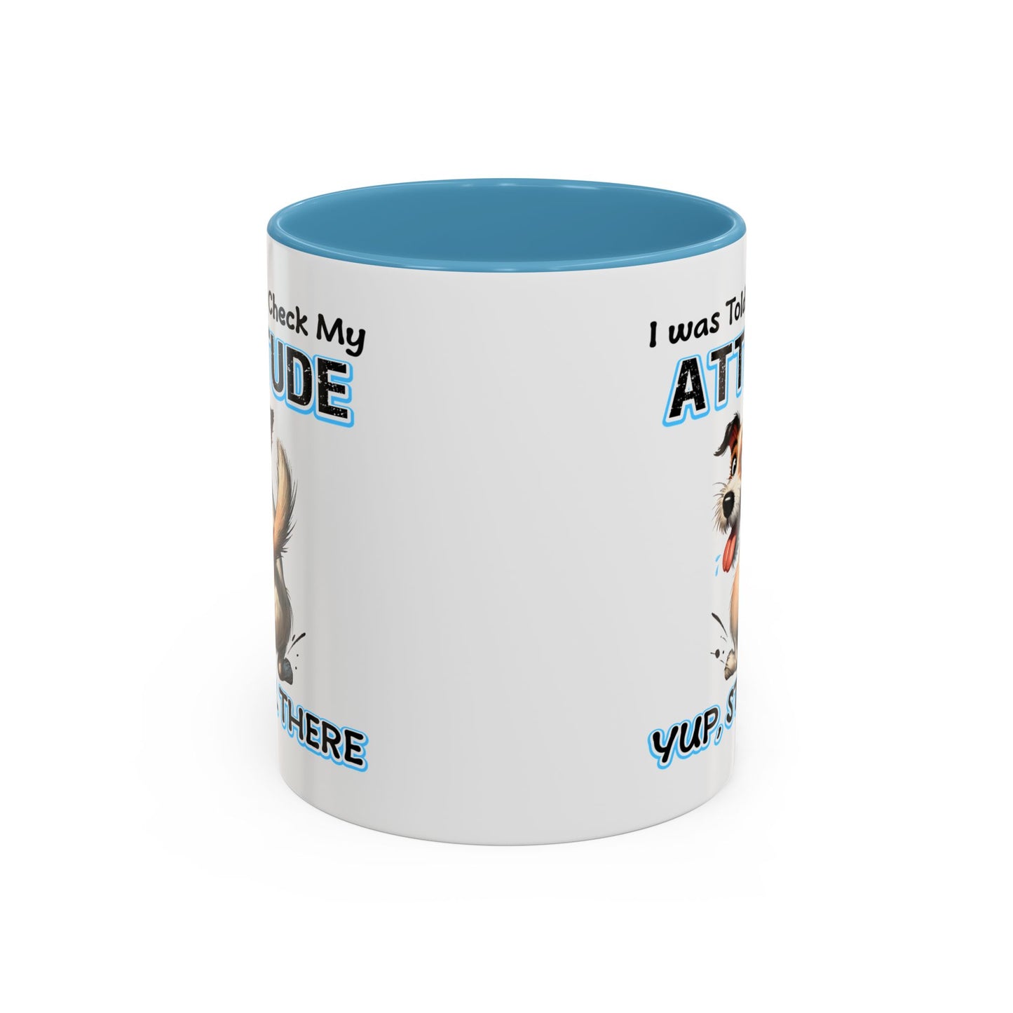 Animal Mug - I Was Told To Check My Attitude