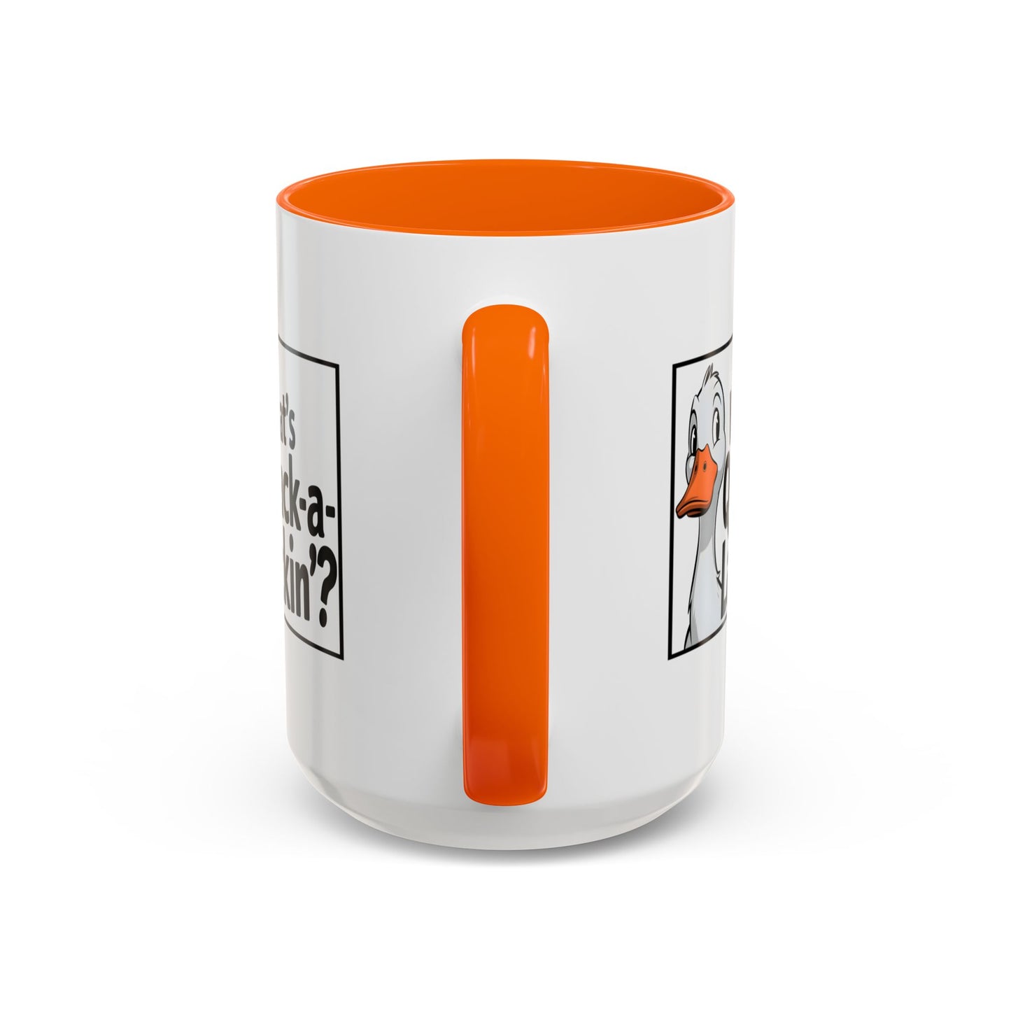 Humor Mug - What's Quack-a-Lackin'