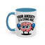 Adult Mug - Your Anxiety Is a Lying Hoe