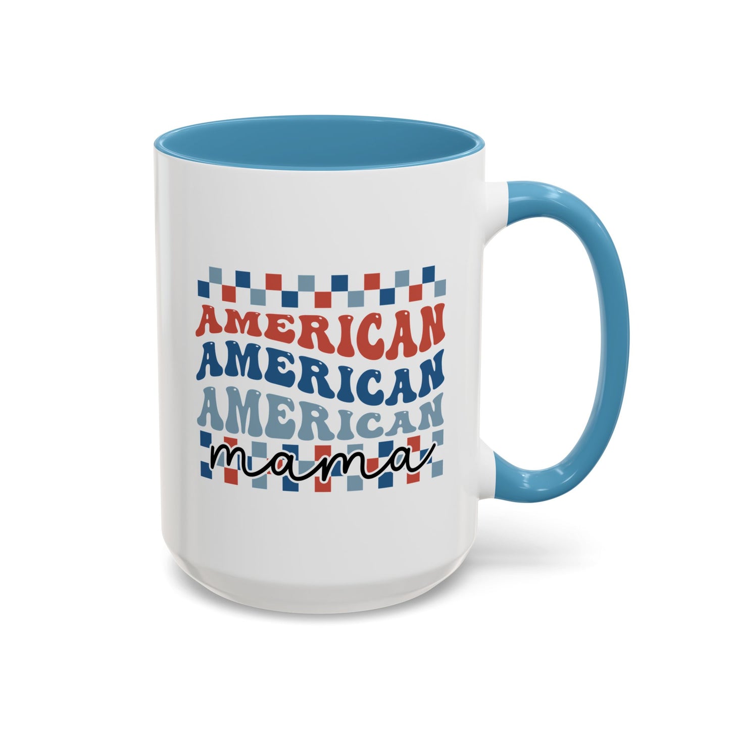 4th of July Mug - American Mama