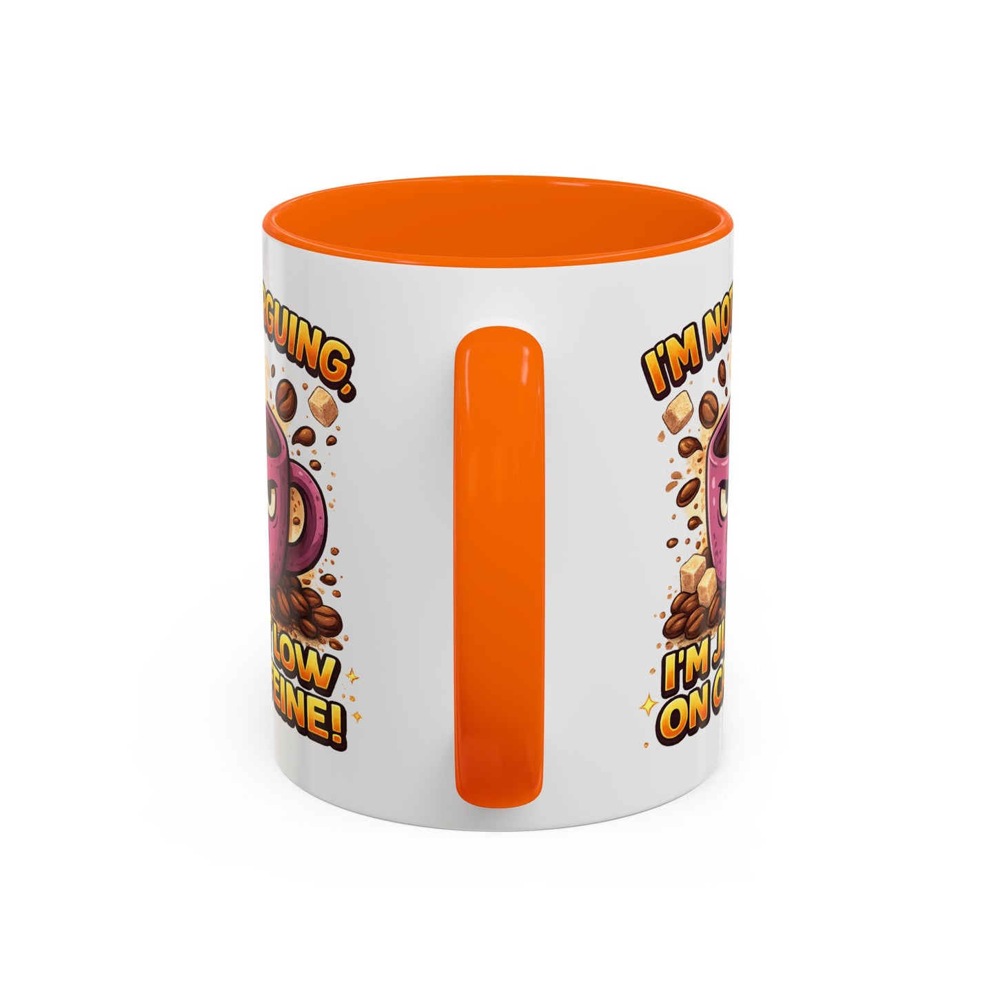 Humor Mug - I'm Not Arguing
