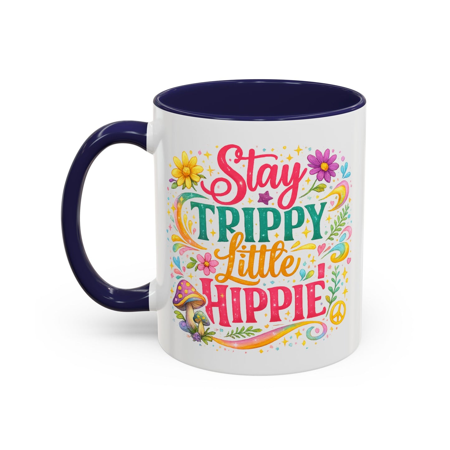 Wellness Mug - Stay Trippy Little Hippie