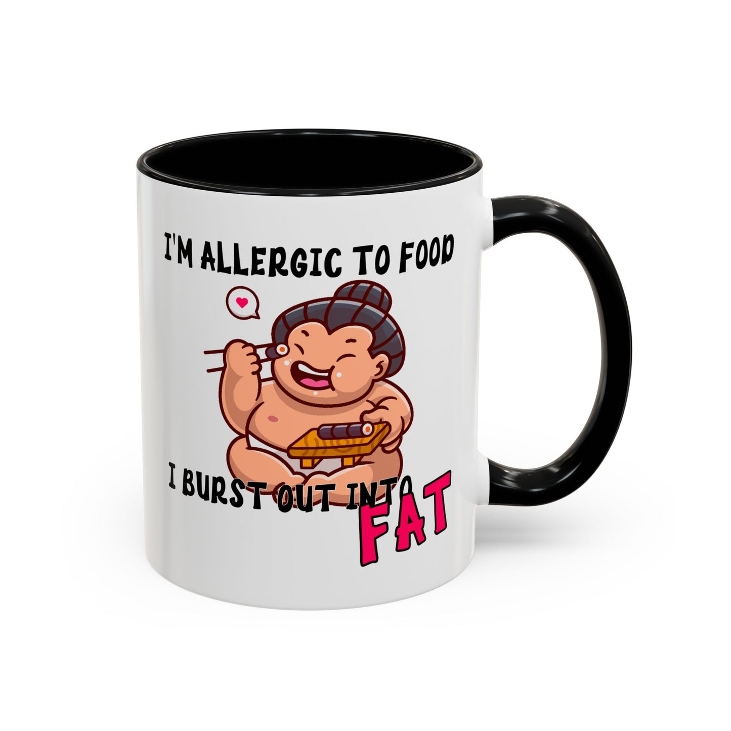 Humor Mug - I'm Allergic to Food