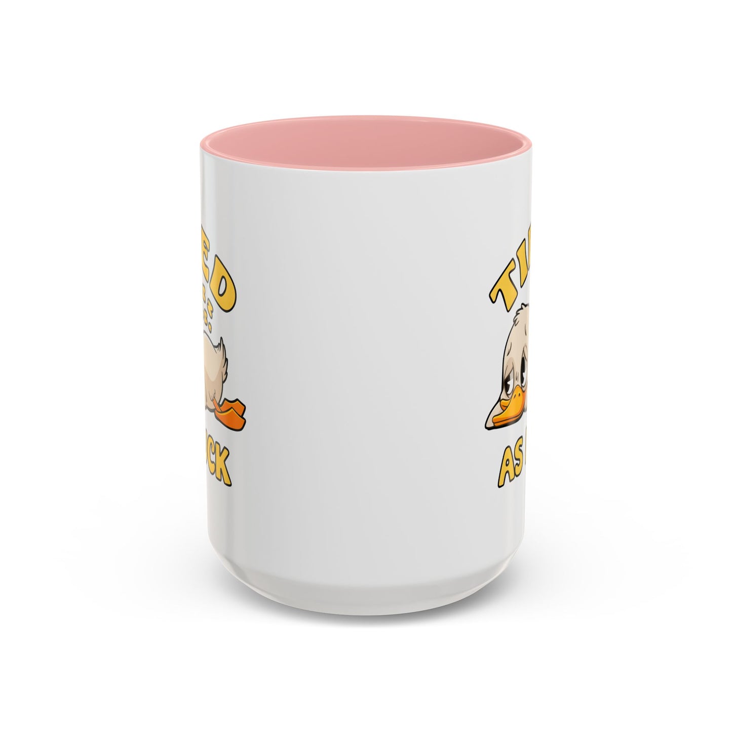 Humor Mug - Tired As Duck