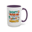 Humor Mug - Don't Rush Me