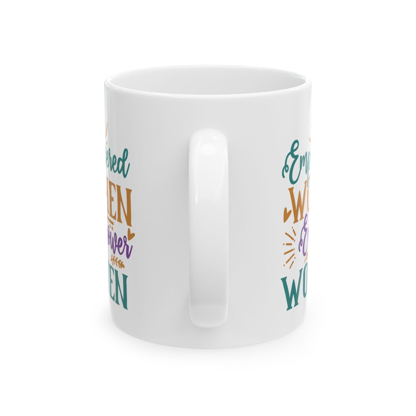 Motivation Mug - Empowered Women Empower Women