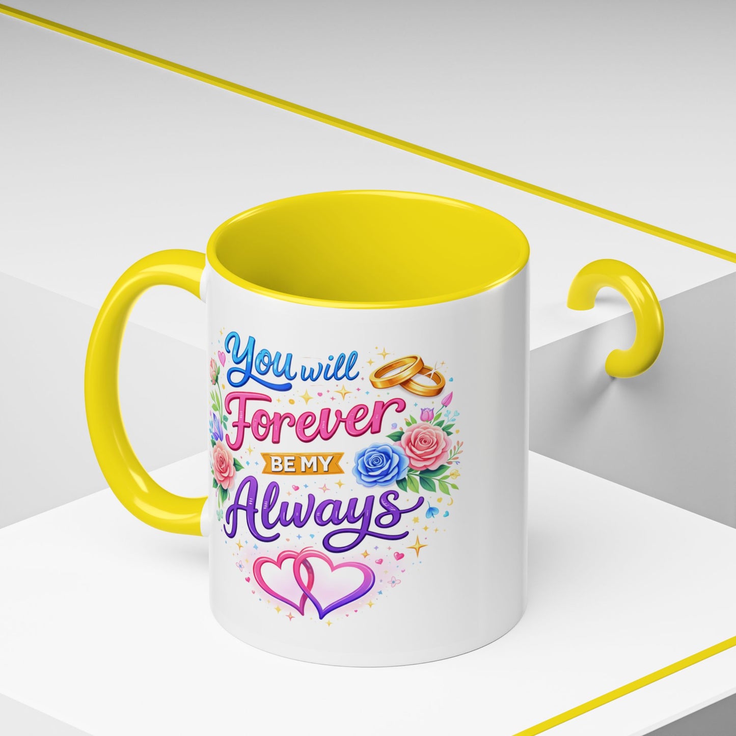 Anniversary Mug - You Will Forever Be My Always