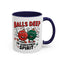 Adult Mug - Balls Deep in Christmas Spirit