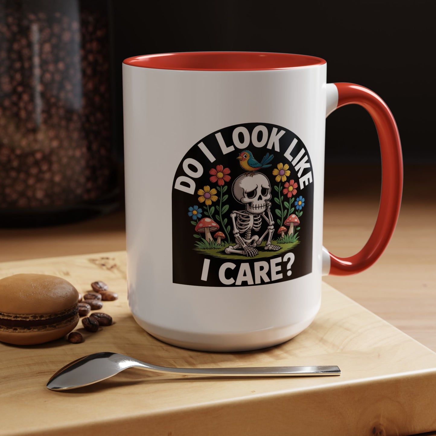 Humor Mug - Do I look Like I Care