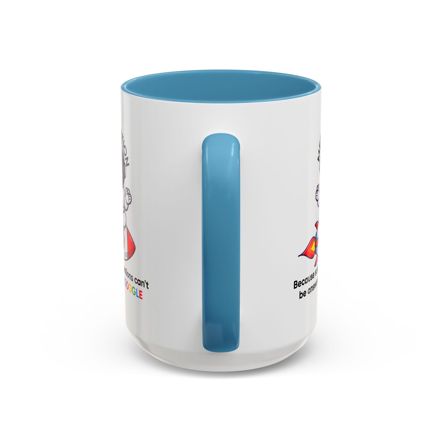 Humor Mug - Meditation Because Some Questions Can't Be Answered By Google