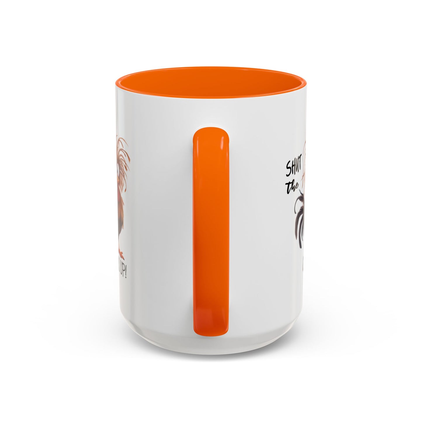 Humor Mug - Shut The Cluck Up