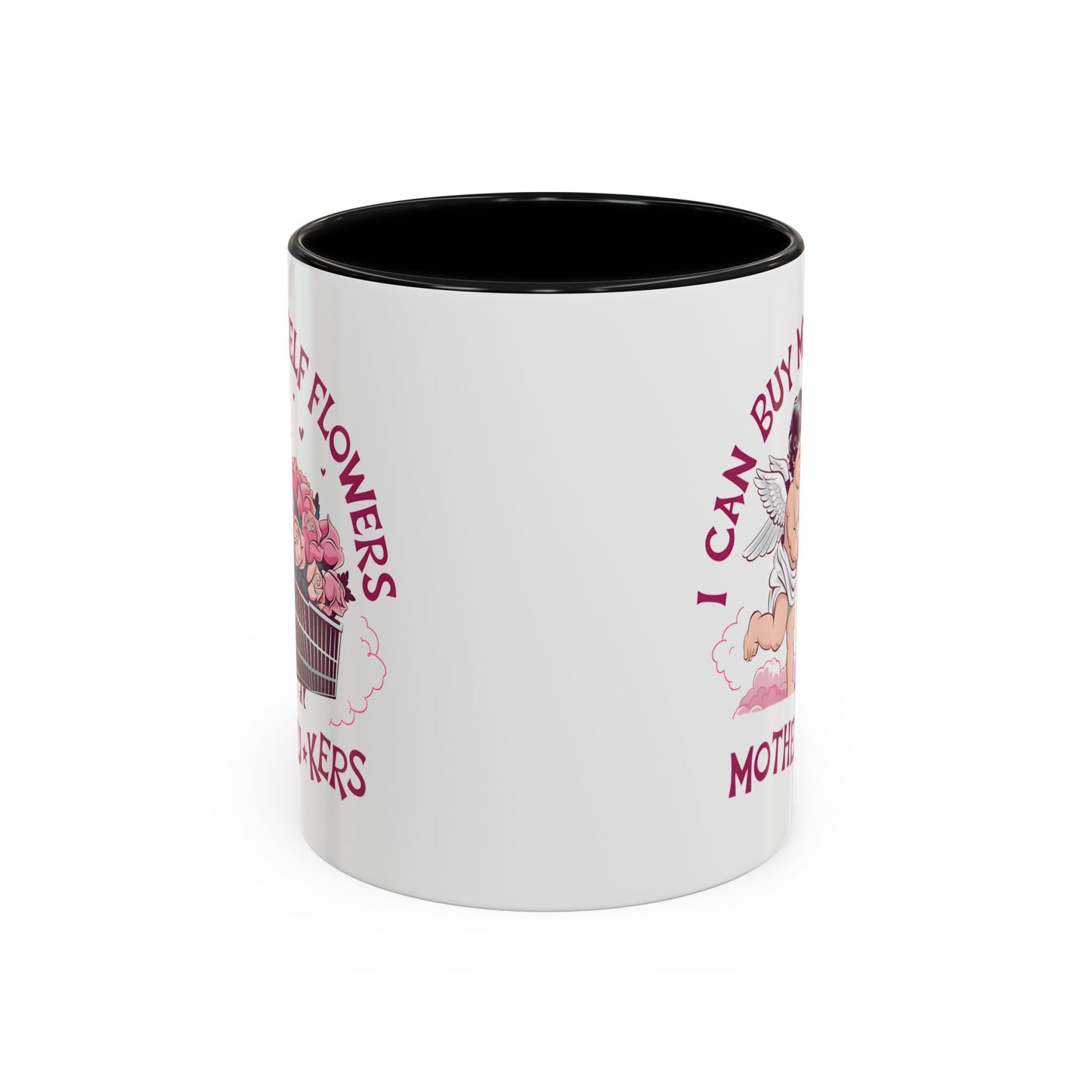 Adult Mug - I Can Buy My Self Flowers