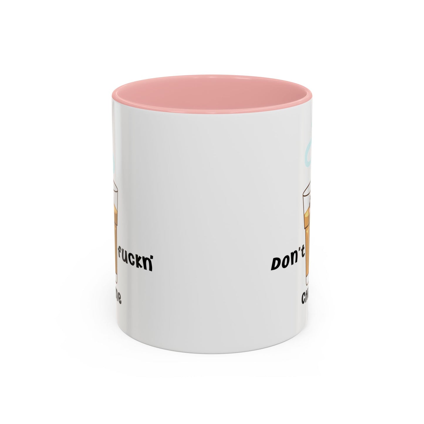 Adult Mug - Don't Fuckn' Chai Me
