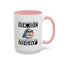 Humor Mug - Just So We're Clear