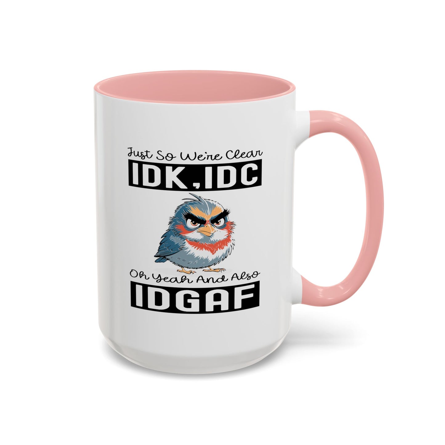 Humor Mug - Just So We're Clear