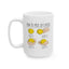 Humor Mug - How To Pick Up Chicks