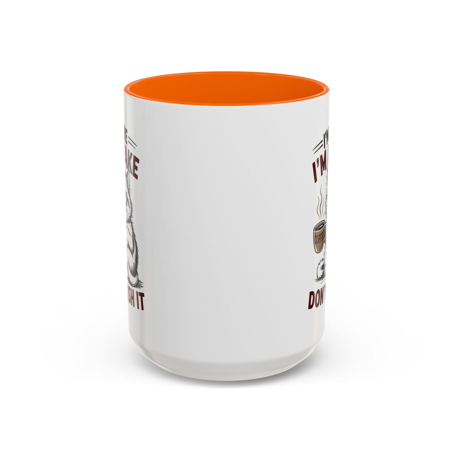 Office Mug - I'm Here I'm Awake