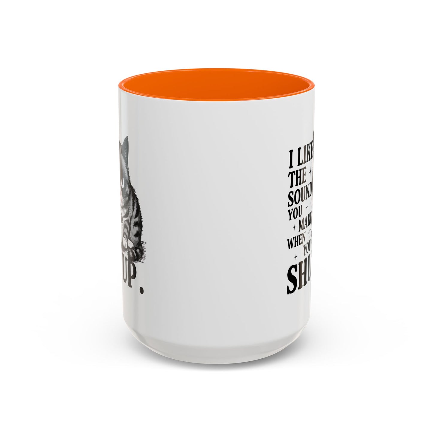 Humor Mug - I Like The Sound You Make