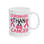 Support Mug - Stronger Than Cancer