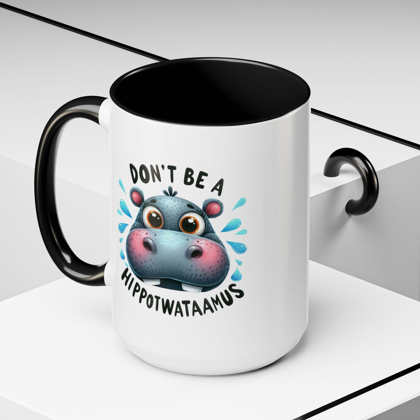 Humor Mug - Don't Be a Hippotwataamus