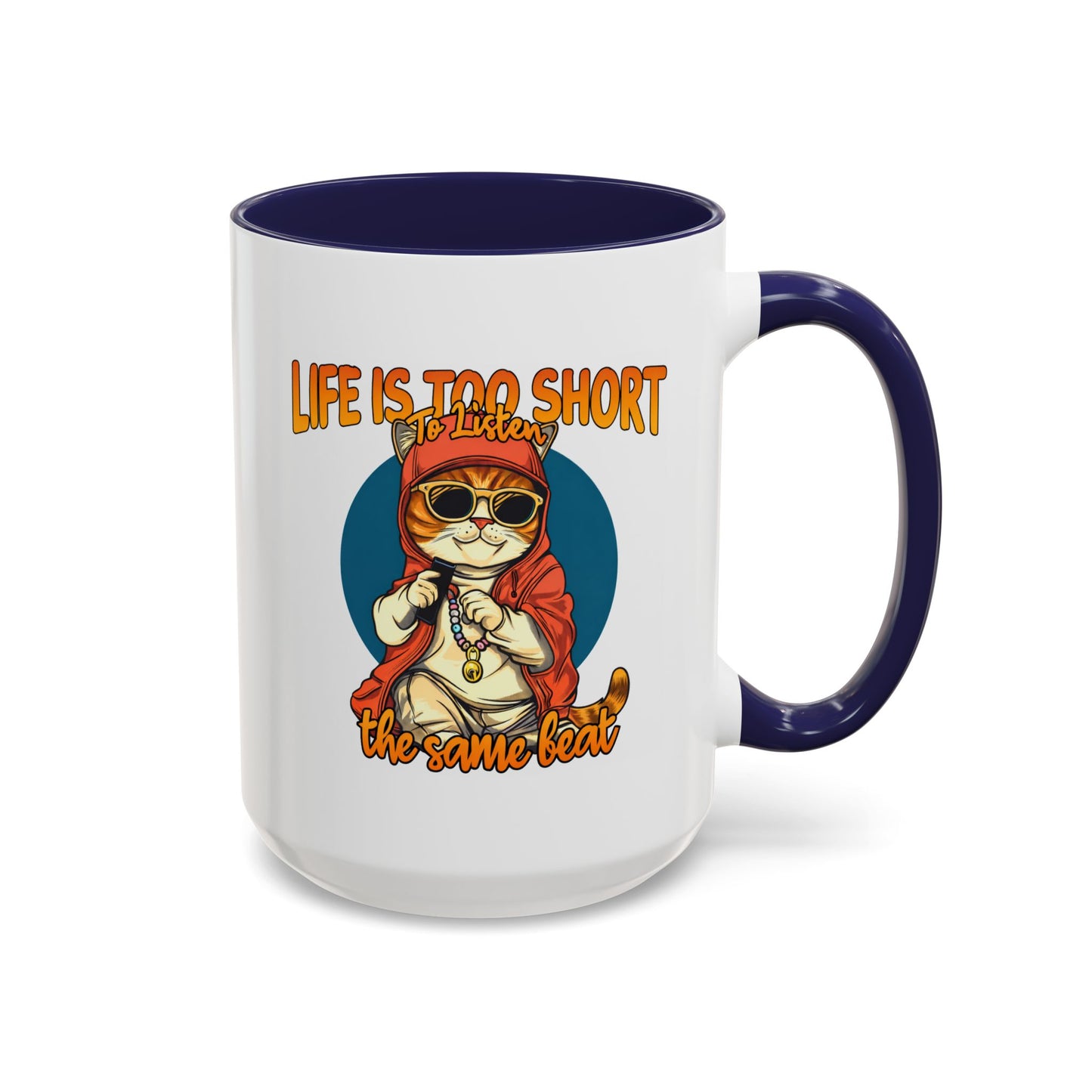 Humor Mug - Life Is Too Short