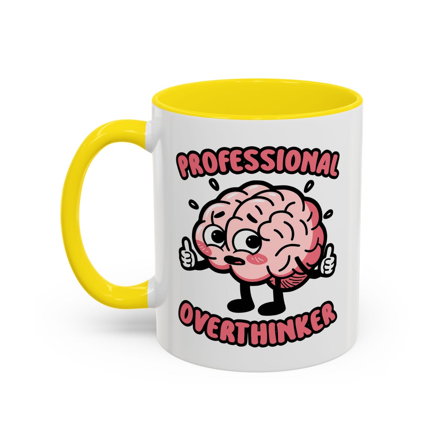 Humor Mug - Professional Overthinker