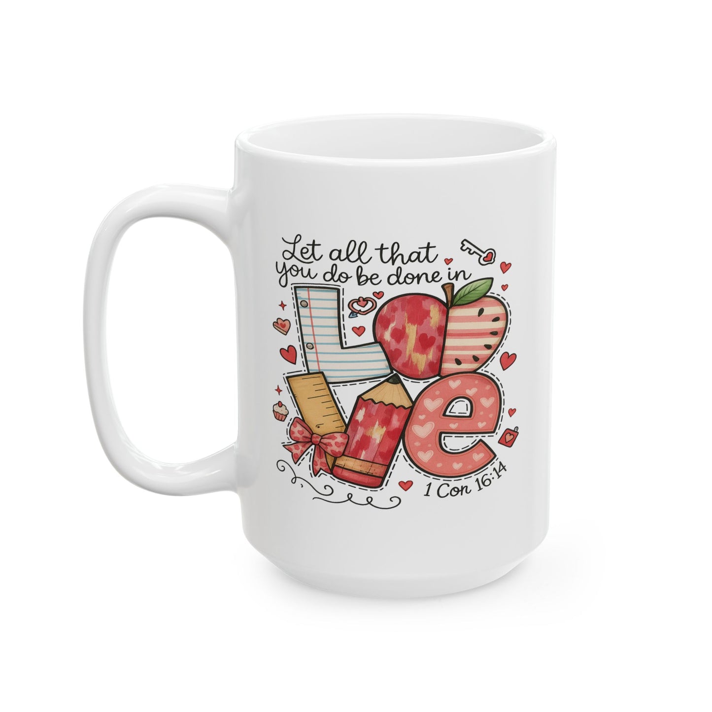 Anniversary Mug - Let All That You Do
