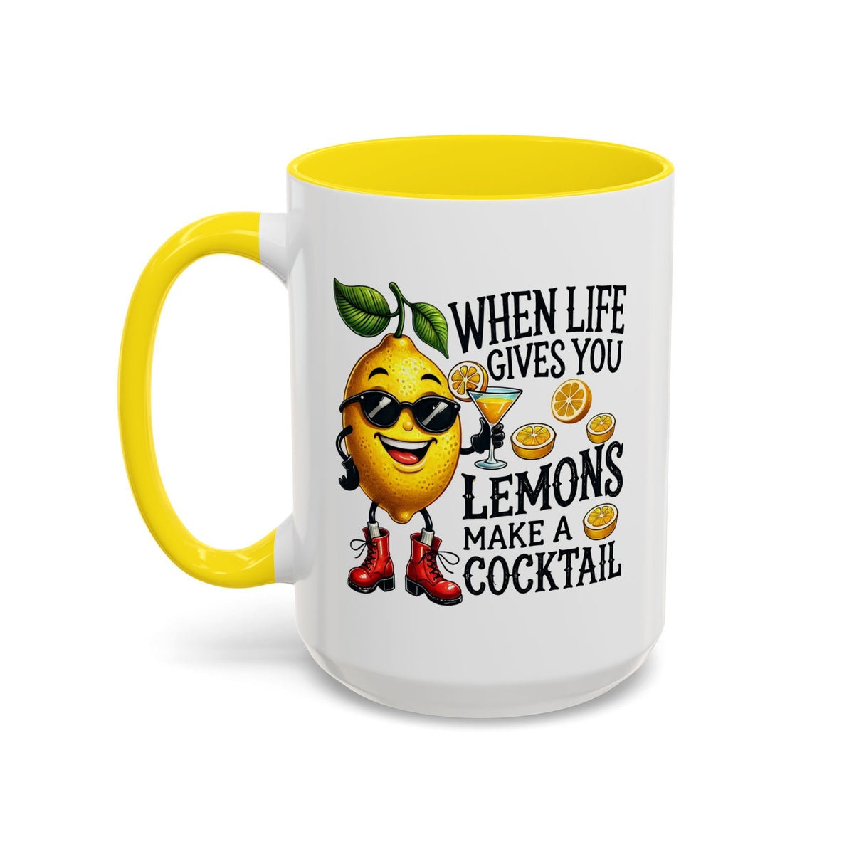 Humor Mug - When Life Gives You Lemons