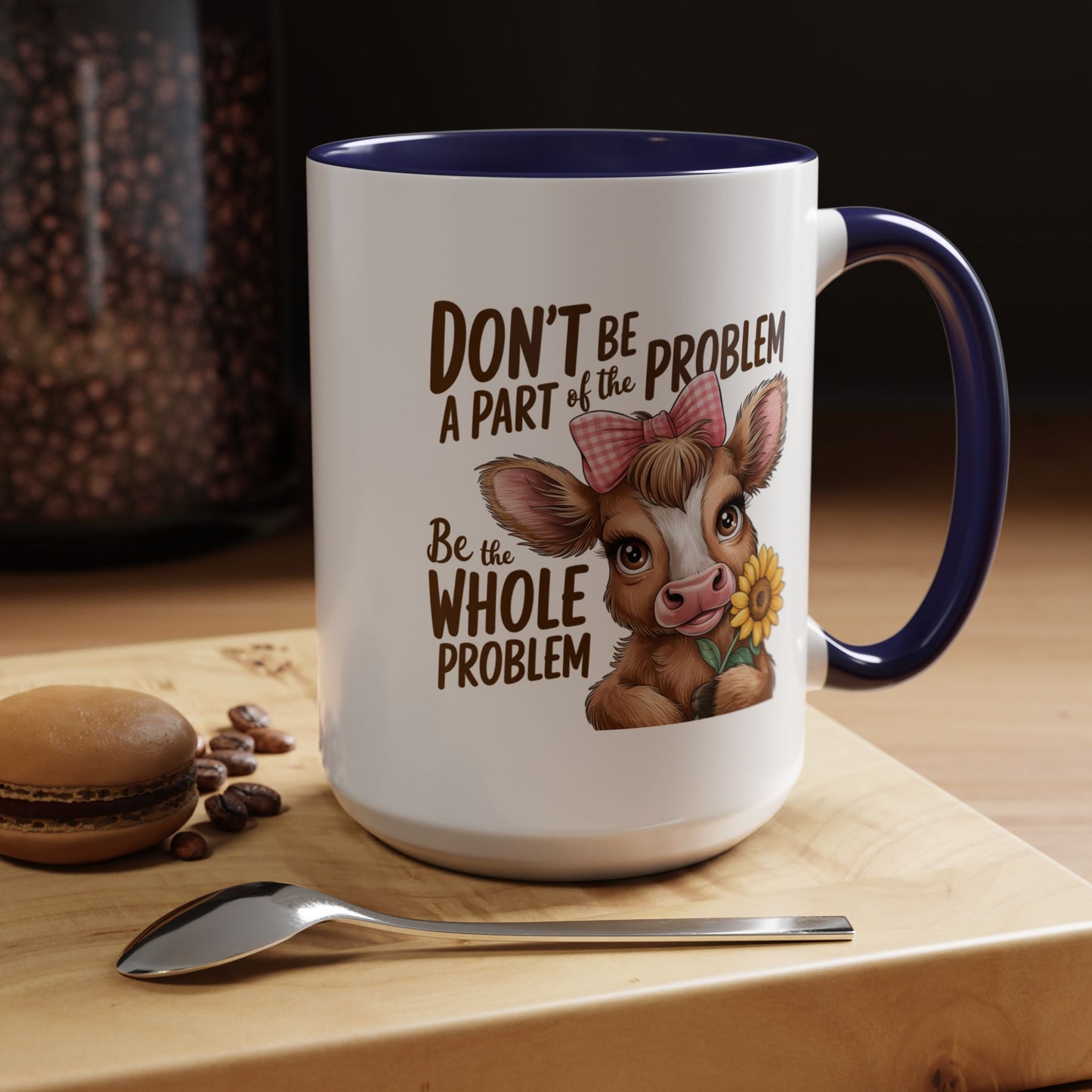 Humor Mug - Don't Be A Part