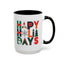Christmas Mug - Happy Holidays Green Red & Blue Decorative Text