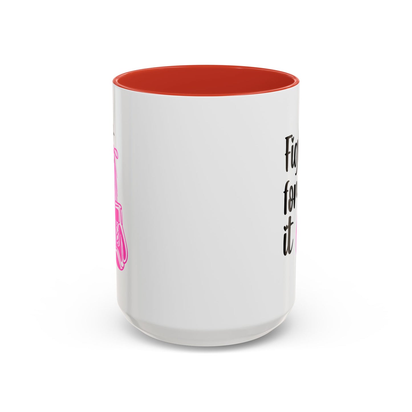 Support Mug - Fight For It
