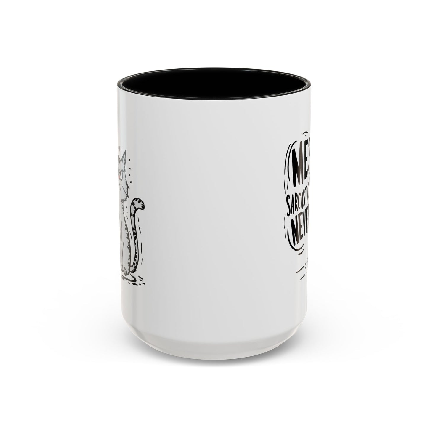 Animal Mug - Me? Sarcastic? Never