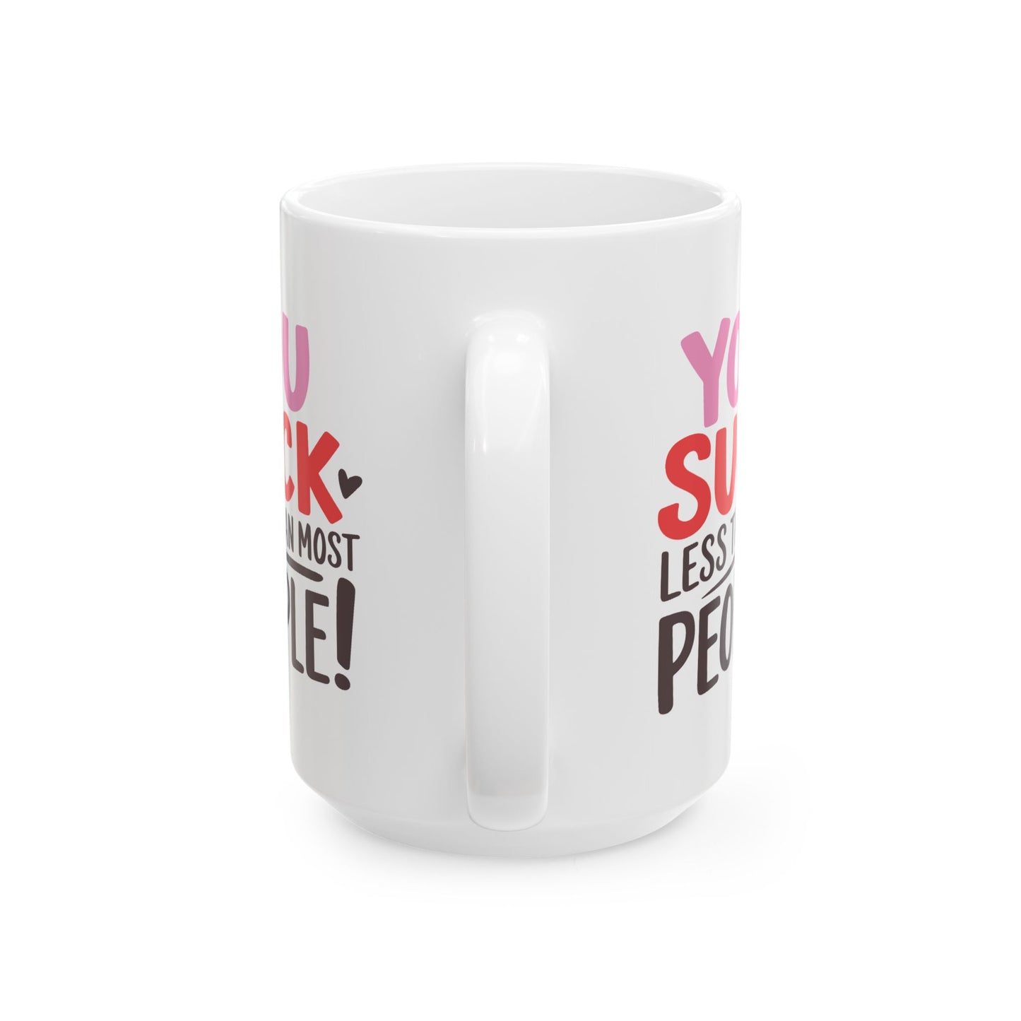 Humor Mug - You Suck