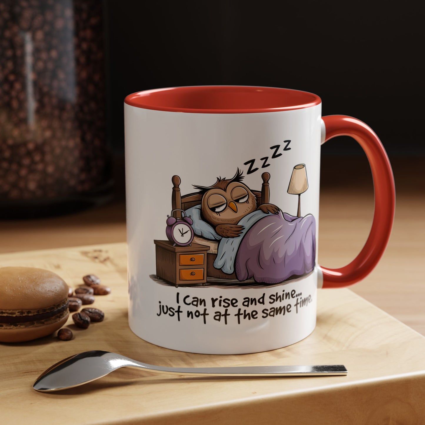 Humor Mug - I can Rise and Shine