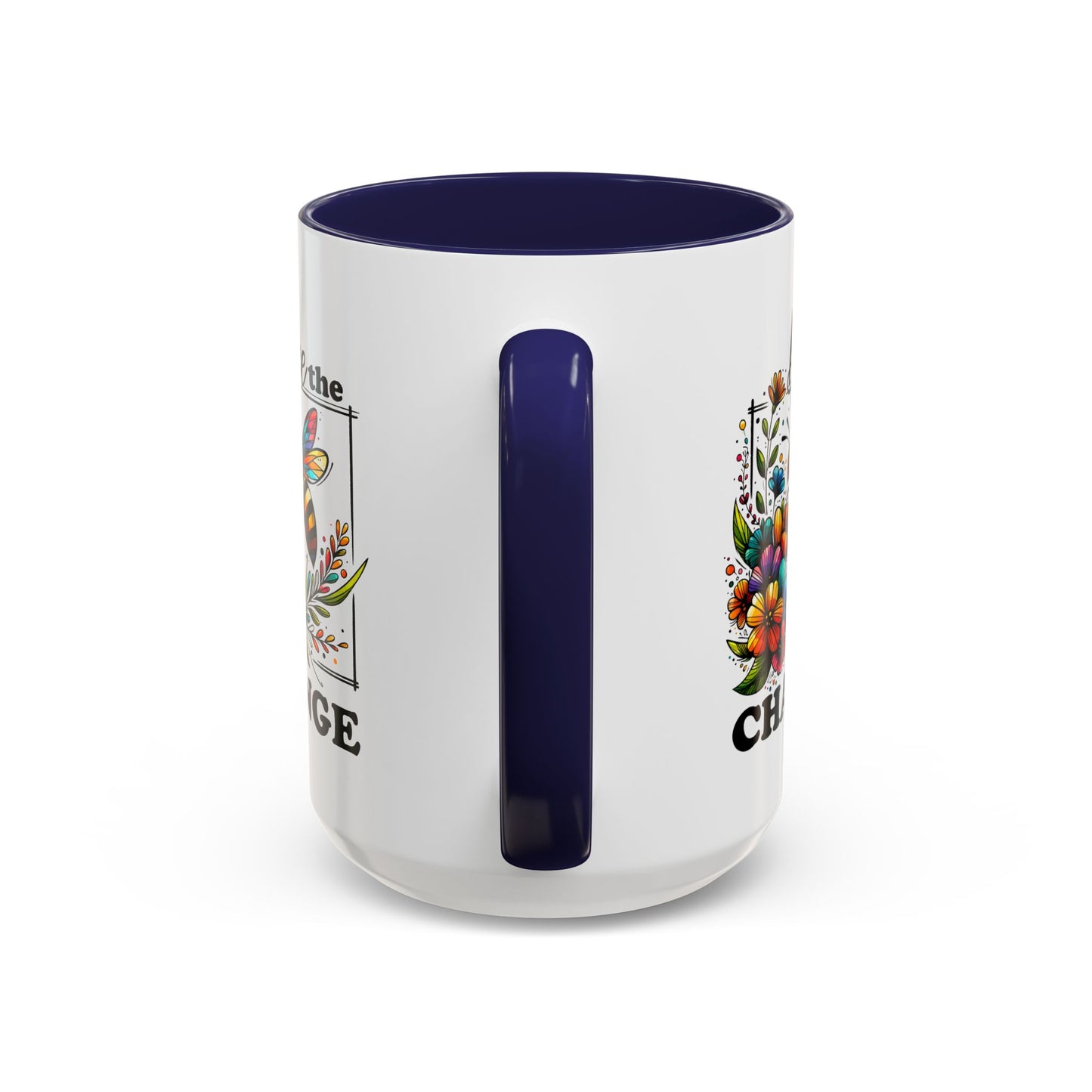 Motivation Mug - Bee The Change