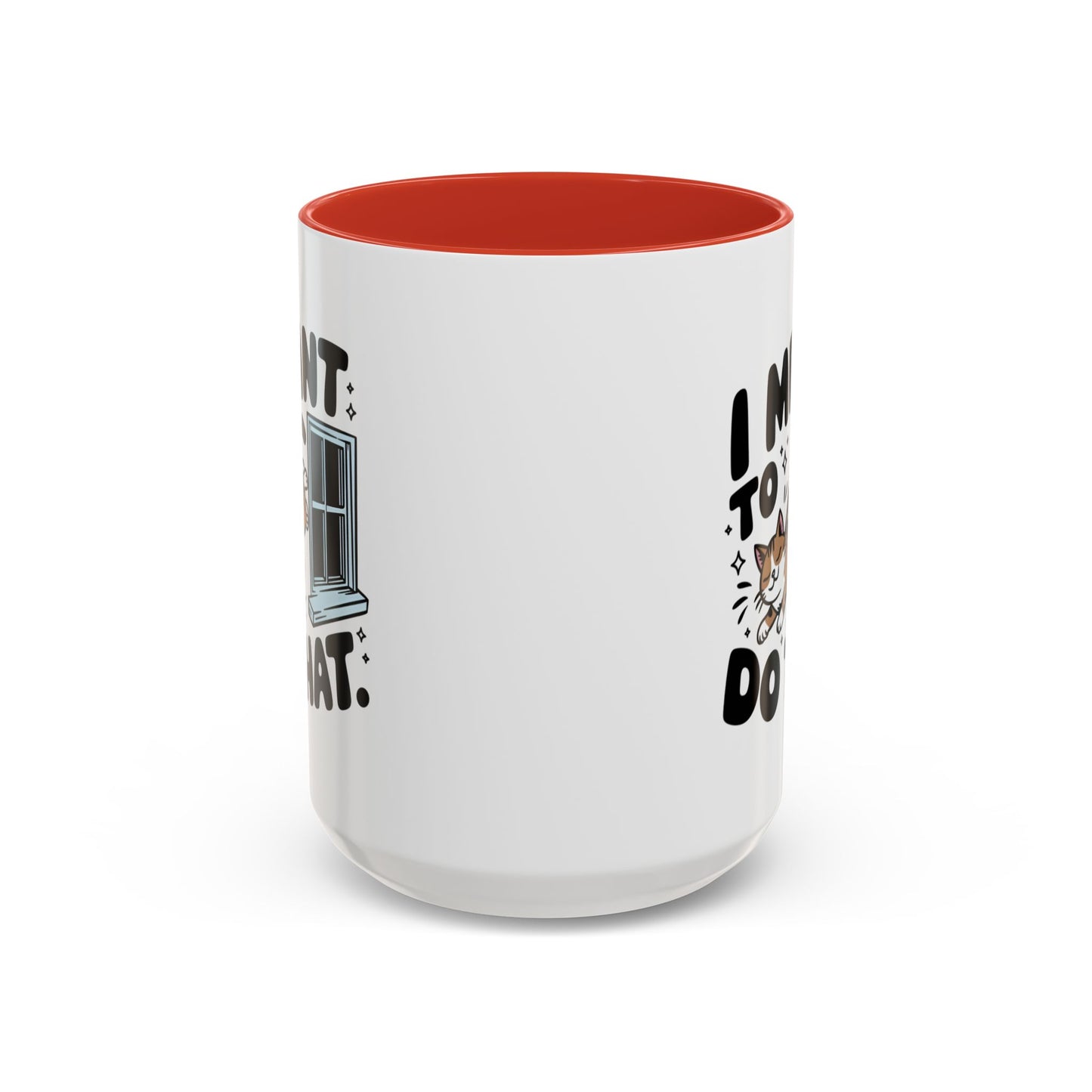 Animal Mug - I Meant To Do That