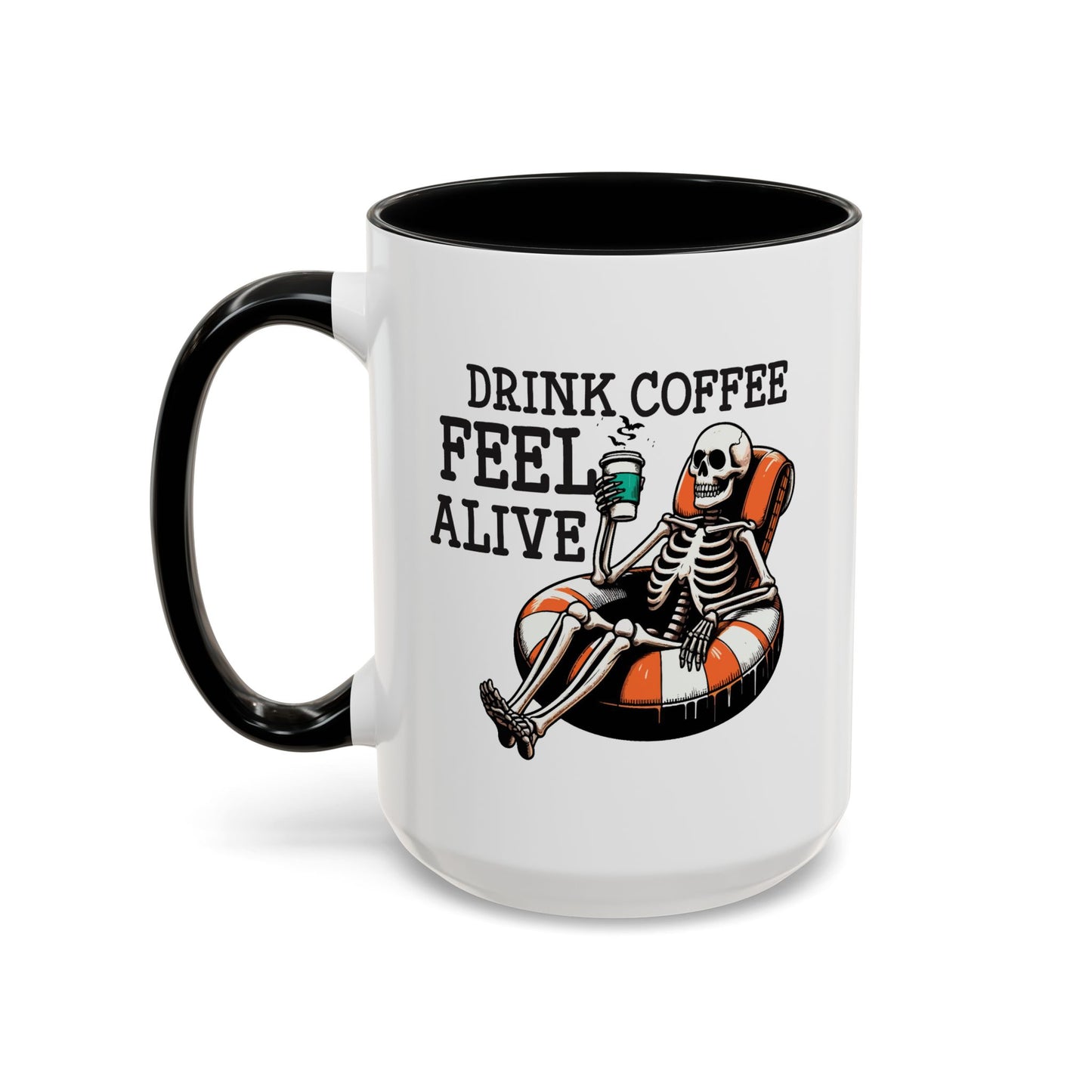 Humor Mug - Drink Coffee Feel Alive