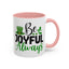 Wellness Mug - Be Joyful Always