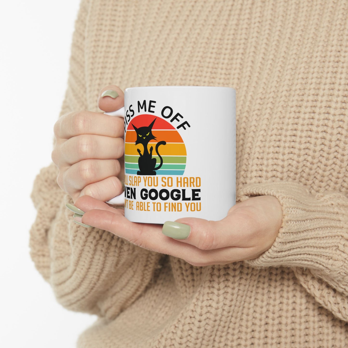 Adult Mug - Piss Me off I Will Slap You