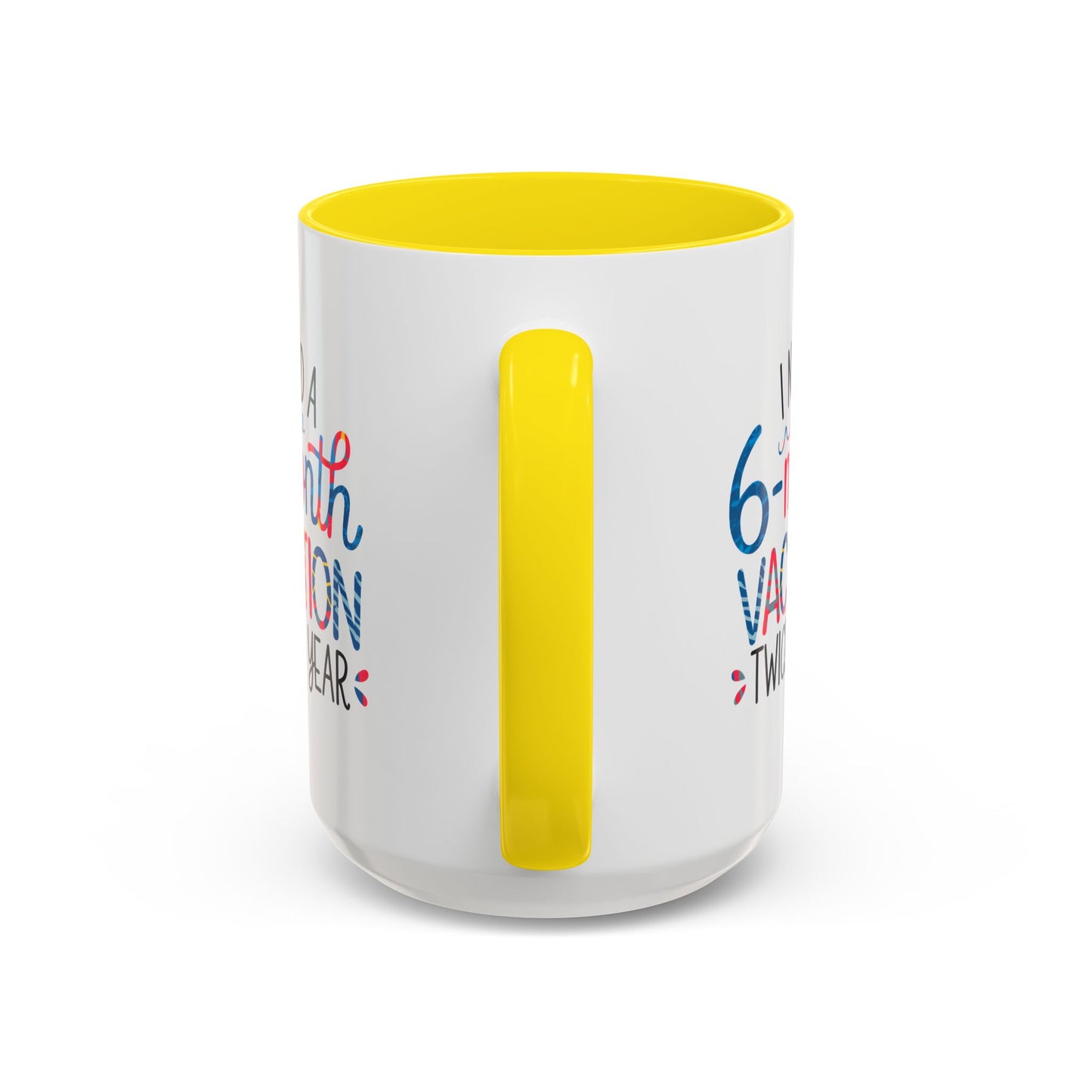 Office Mug - I Need a Six-Month Vacation
