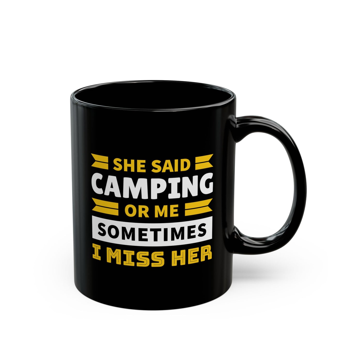 Adventure Mug - She Said Camping or Me
