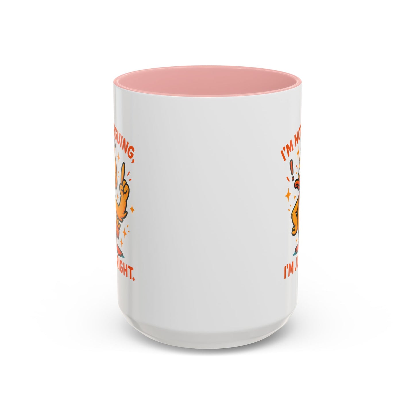 Office Mug - I'm Not Arguing