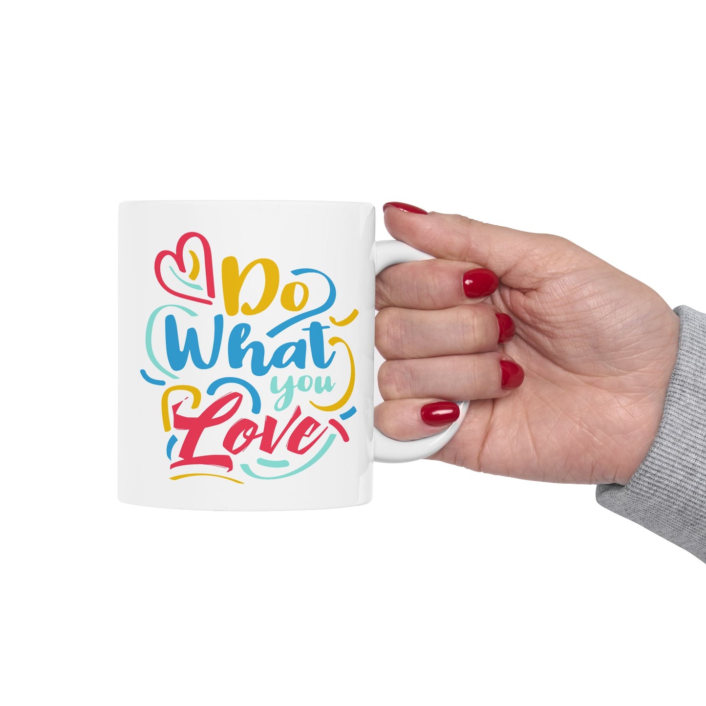 Motivation Mug - Do What You Love Colorful