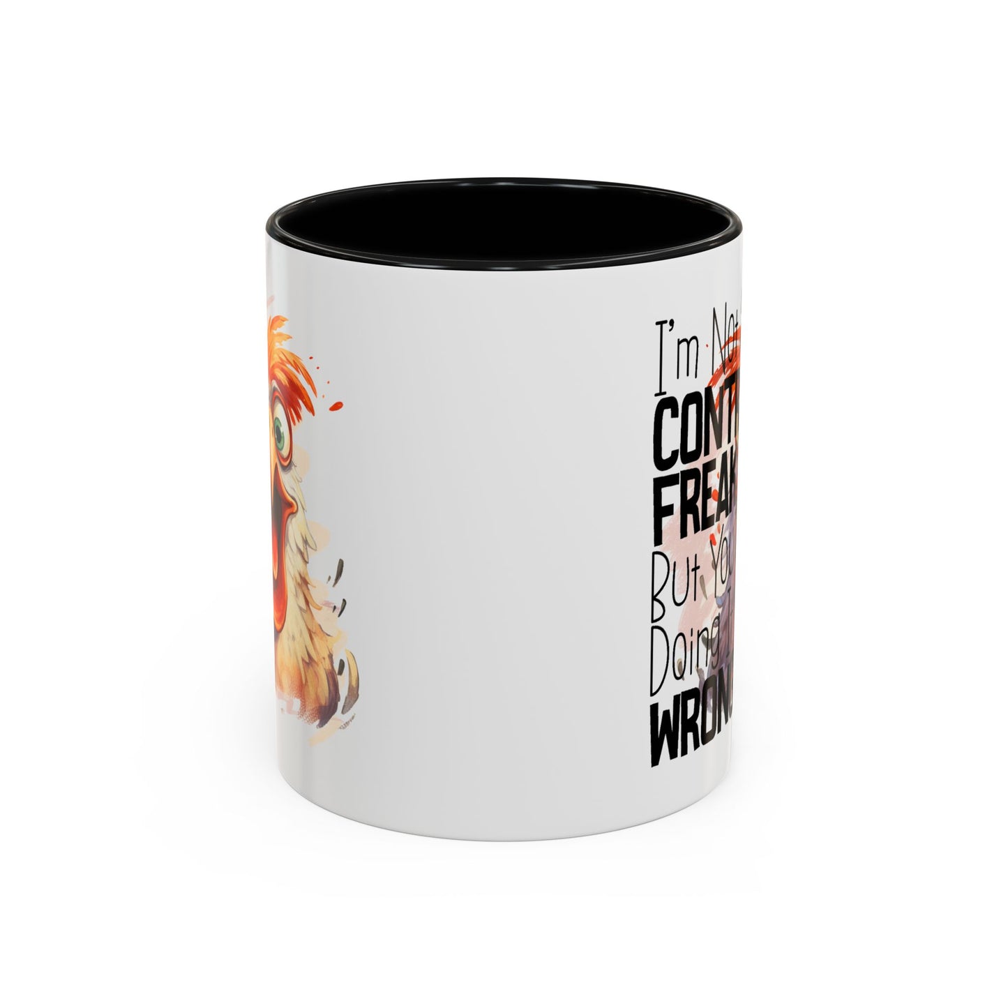 Humor Mug - I'm Not a Control Freak