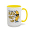 Adult Mug - I'm Here to Fuck Shit Up