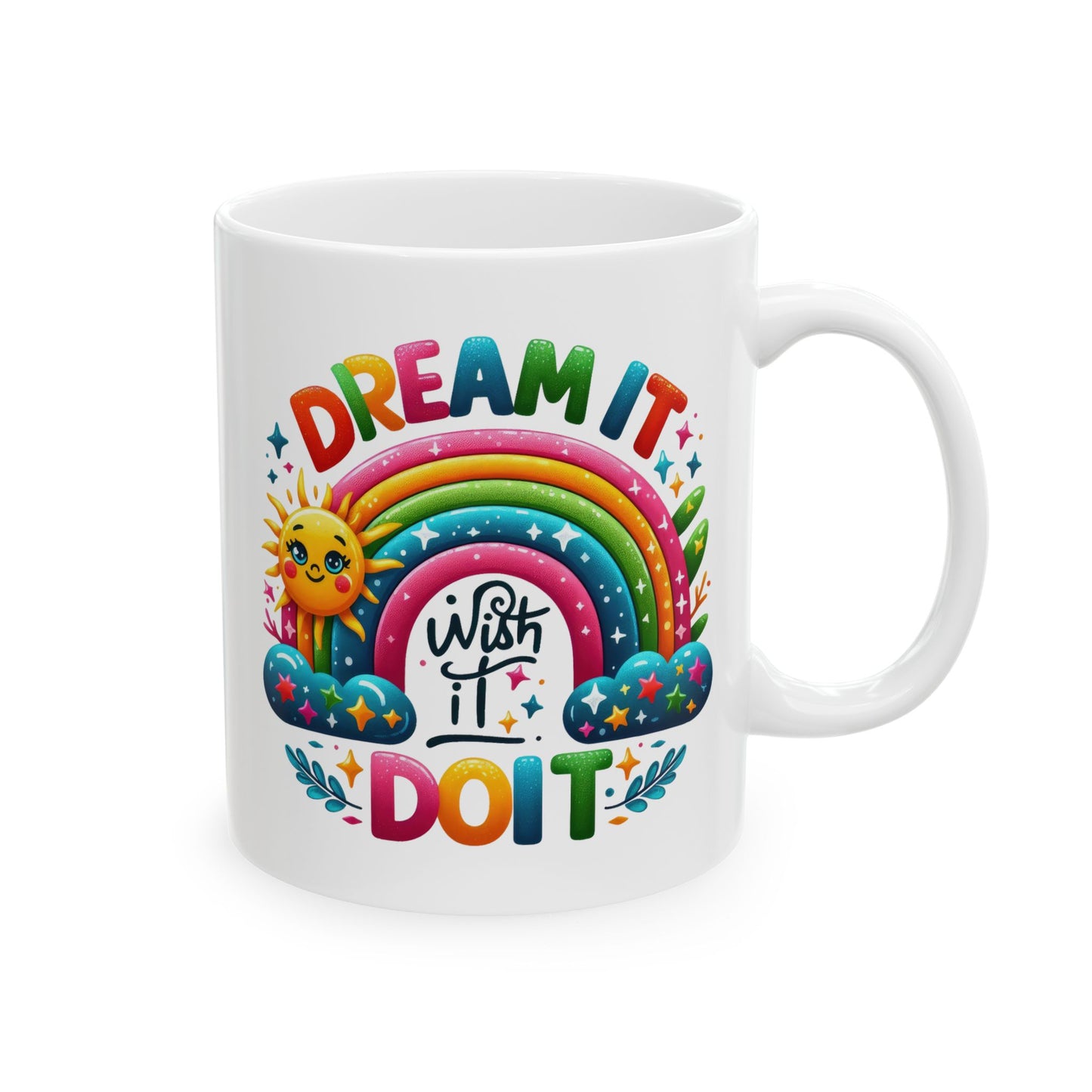 Motivation Mug - Dream It wish It Do It