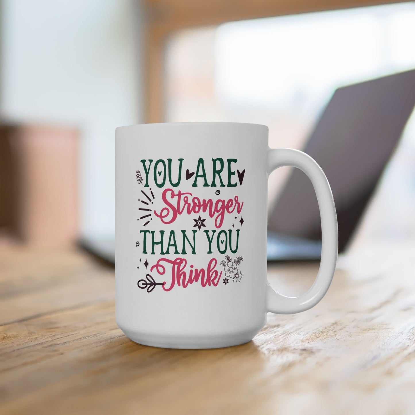 Motivation Mug - You Are Stronger Than You Think