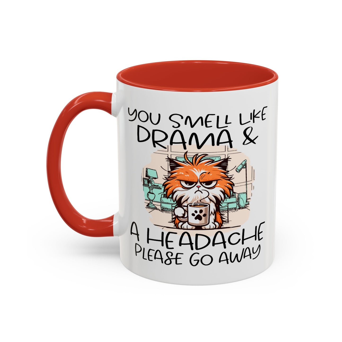 Humor Mug - You Smell Like Drama and a Headache