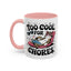 Animal Mug - Too Cool For Chores